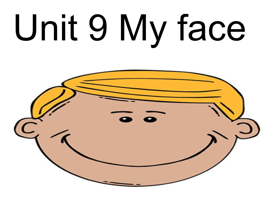 剑桥儿童英语启蒙Unit9Myface.ppt_第1页