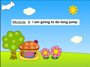 三年级英语上册Module9Unit1Imgoingtodolongjump课件2外研版一起