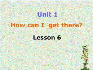 六年级英语上册Unit1HowcanIgetthere第6课时课件人教PEP