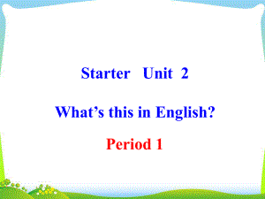 七年级StarterU2Period1