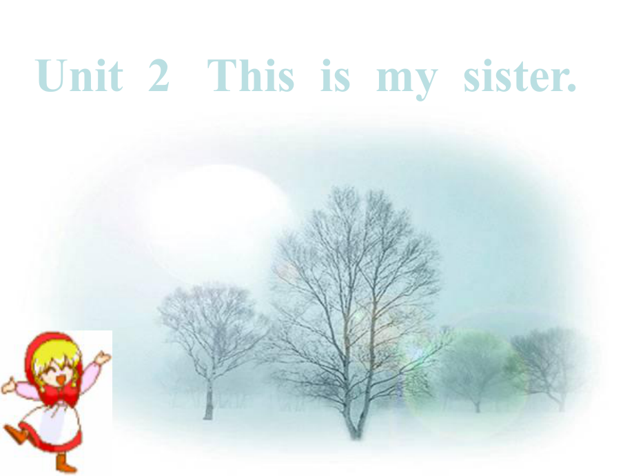 unit3课件This_is_my_sister_第1页