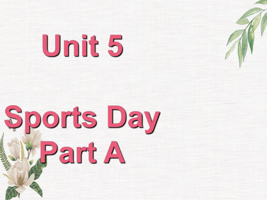 五年级英语下册Unit5SportsDayPartA课件1闽教版三起闽教版小学五年级下册英语课件_第1页