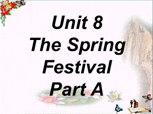 四年级英语上册Unit8ThespringfestivalPartA-精选教学课件(新版)闽教版