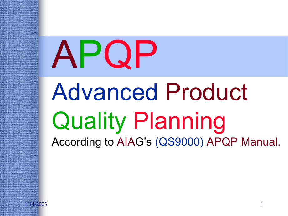 APQP产品质量先期策划(ppt 99页)_第1页