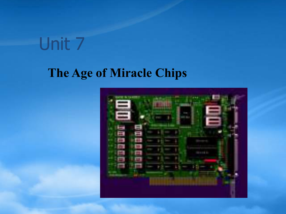 7 The Age of Miracle Chips_第1页