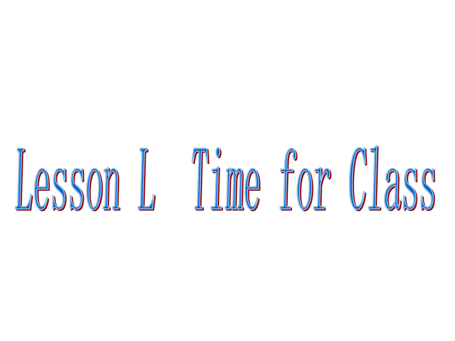 三年级上册英语课件lessonltimeforclass川教版三年级起点_第1页