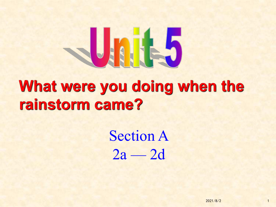 八年级下册英语unit5sectiona2a2d课件_第1页