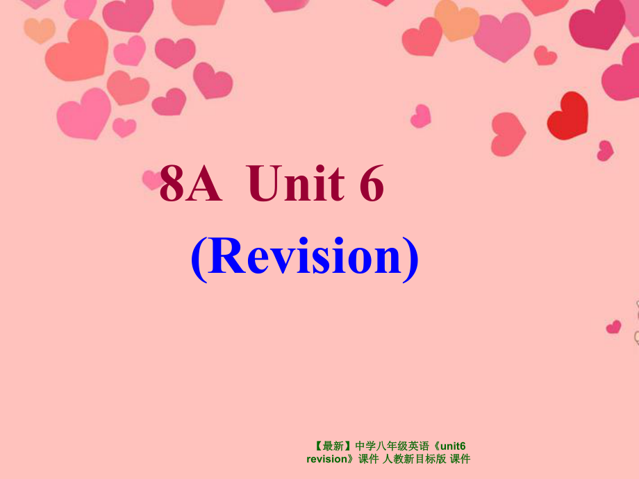 最新八年级英语unit6revision课件_第1页