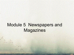 201x年高中英语Module5NewspapersandMagazinesSectionThreeVocabularyandListeningEverydayEnglish外研版必修