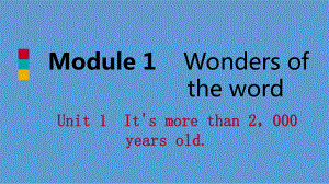 广西2018年秋九年级英语上册 Module 1 Wonders of the world Unit 1 It’s more than 2000 years old课件 （新版）外研版