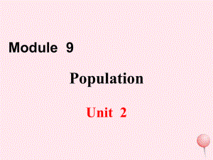 八年级英语上册 Module 9 Population Unit 2 Arnwick was a city with 200,000 people教学课件（新版）外研版