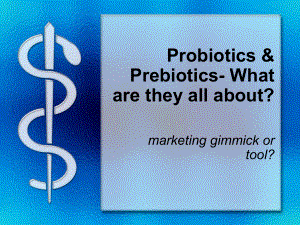 ProbioticsPrebioticsWhataretheyallabout