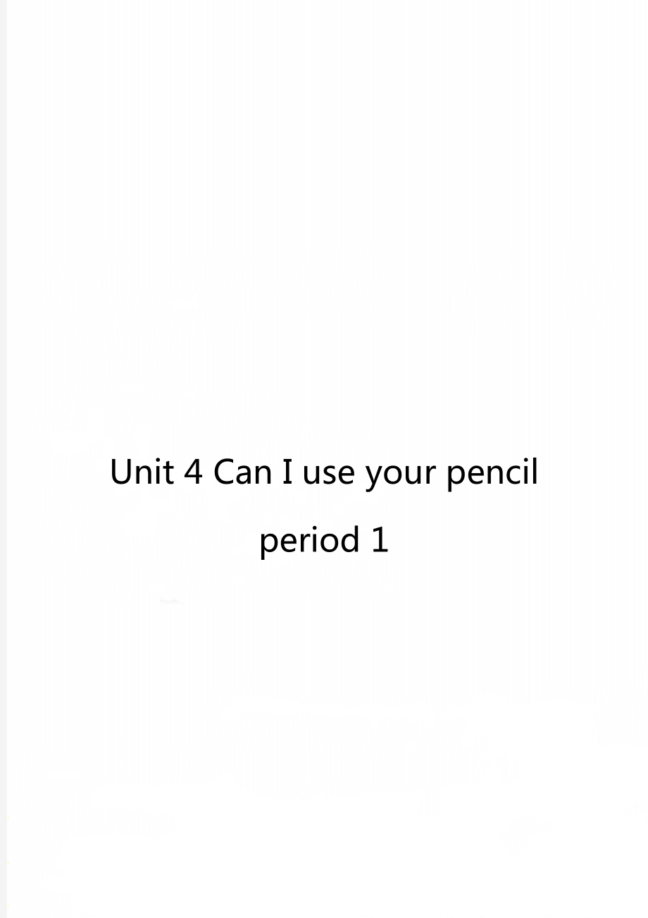 Unit 4 Can I use your pencil period 1_第1页