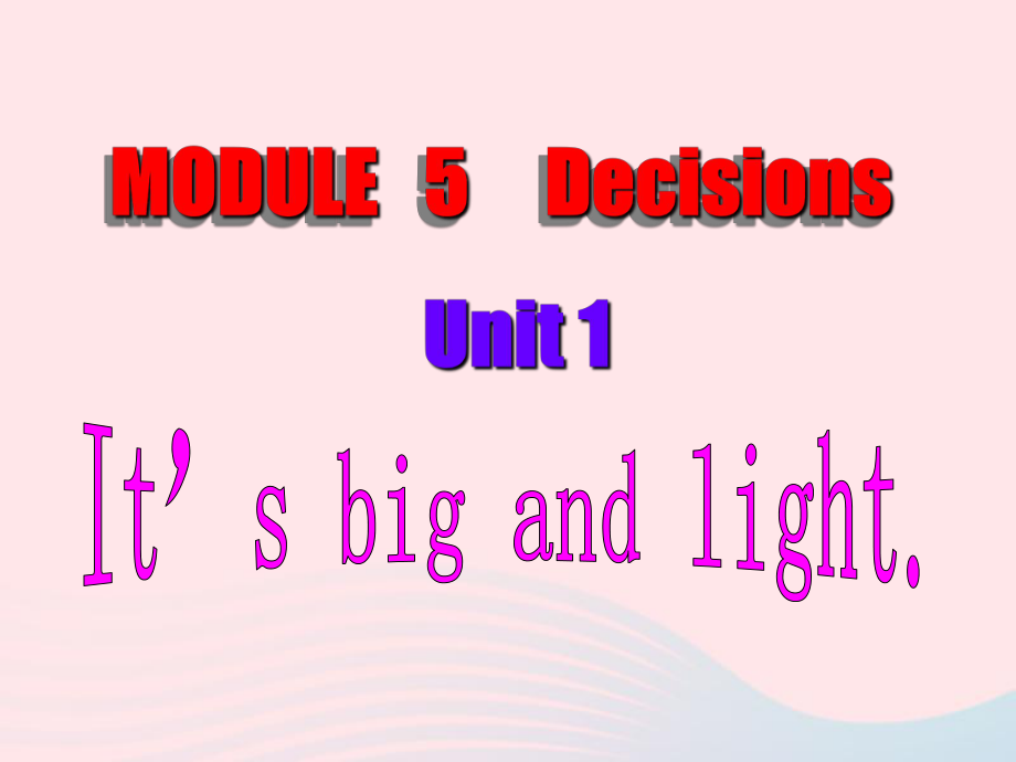 最新五年级英语下册Module5Unit1Itsbigandlight课件_第1页
