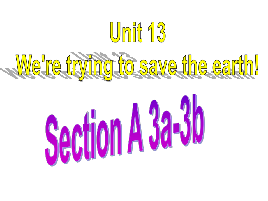 九年级unit13SectionA3a3b_第1页