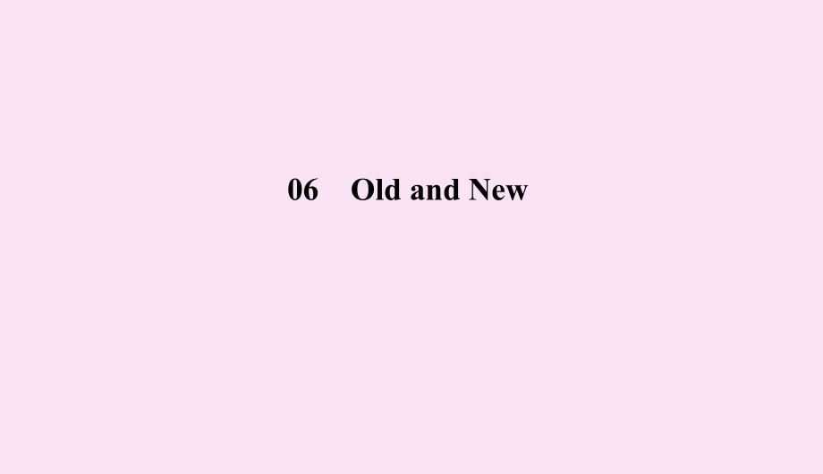 2019-2020学年高中英语 Module 6 Old and New Period Ⅳ Writing课件 外研版必修3_第1页