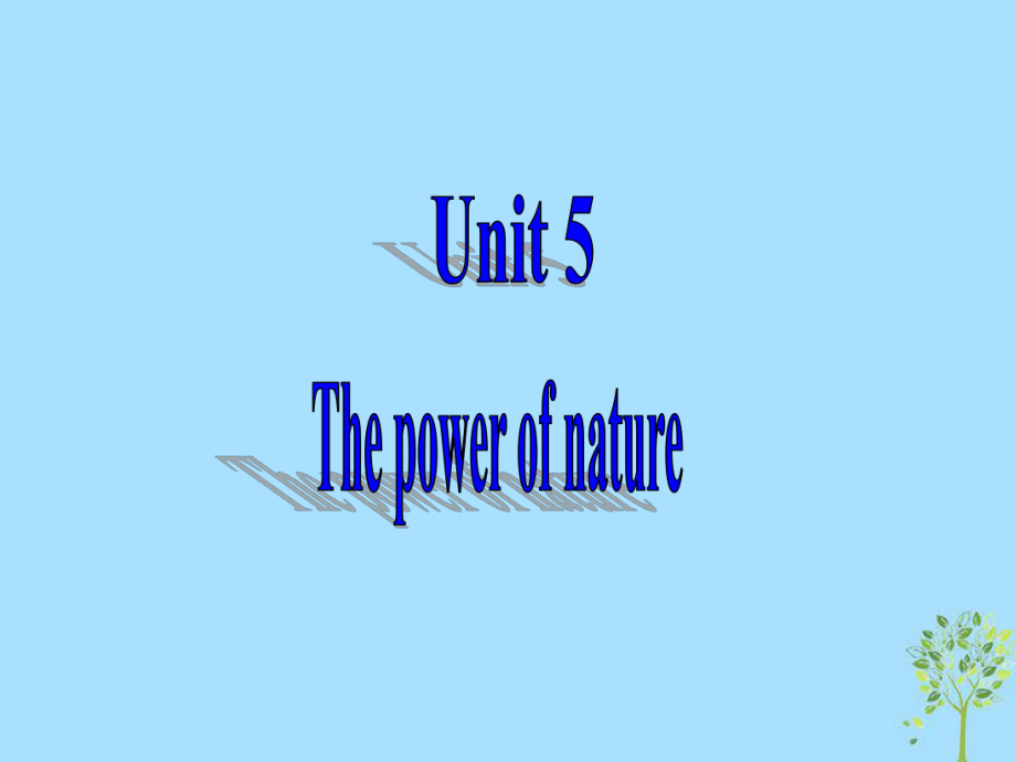 高中英语复习 Unit 5 The power of nature课件 新人教版选修6_第1页