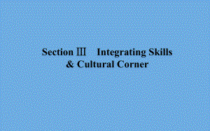 2019-2020学年高中英语 Module 5 A Lesson in a Lab Section Ⅲ Integrating Skills & Cultural Corner课件 外研版必修1
