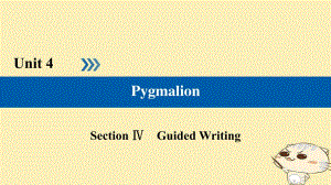高中英语 Unit 4 Pygmalion Section 4 Guided Writing课件 新人教版选修8
