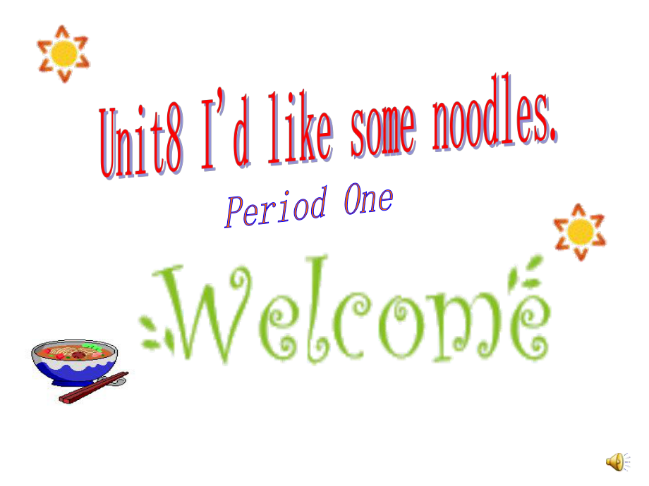 初一英语《Unit8_I'd_like_some_noodles》PPT课件_第1页