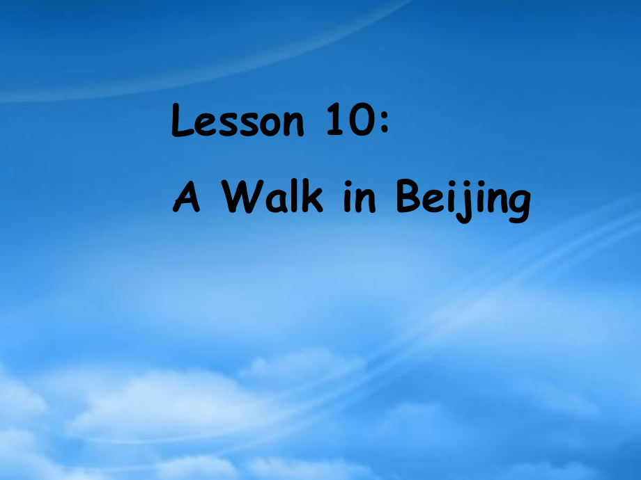 五级英语下册Unit2Lesson10AwalkinginBeijing课件冀教三起_第1页