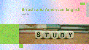 （新课标）2019-2020学年高中英语 Module 1 British and American English Period Two Introduction & Reading and Speaking—Language points课件 外研版必修5