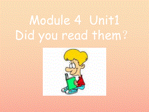 2022五年级英语下册Module4Unit1Didyoureadthem课件4新版外研版