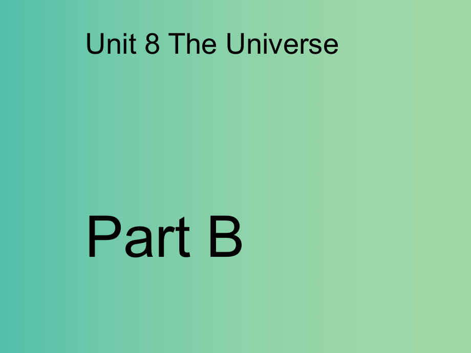 六年级英语上册Unit8TheUniversePartB课件1新版闽教版_第1页