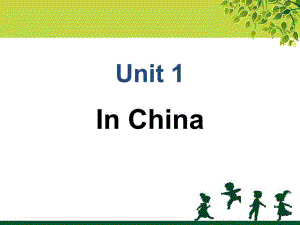 Unit 1 In China 课件