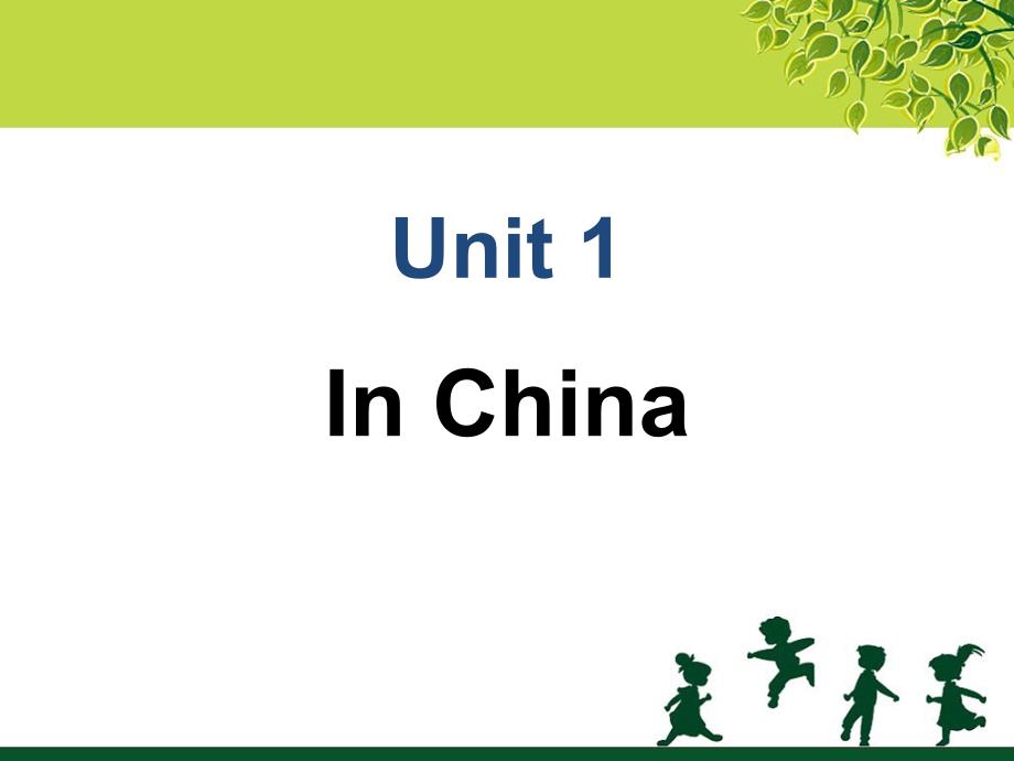 Unit 1 In China 课件_第1页