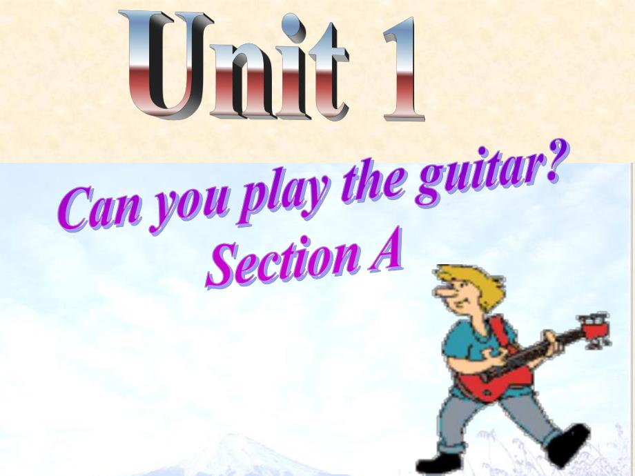 Unit1Canyouplaytheguitar课件第一课时_第1页